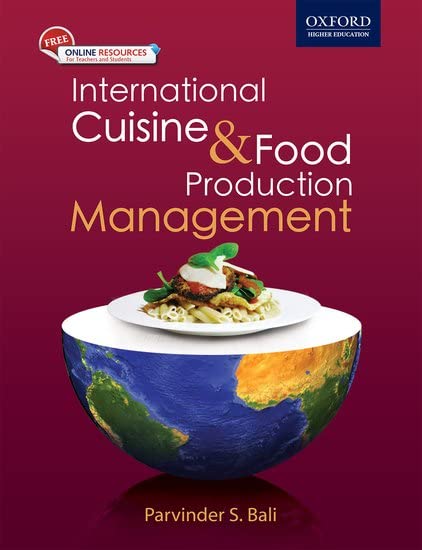 International Cuisine and Food Production Management Parvinder S Bali Oxford University Press