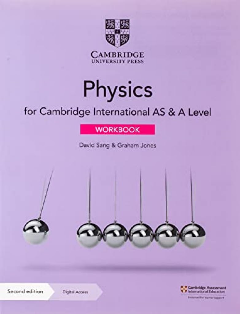 Cambridge International AS A Level Physics Workbook 2nd Edition David Sang Cambridge University Press
