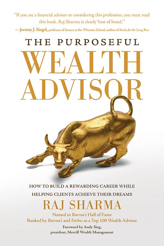 The Purposeful Wealth Advisor by Raj Sharma - cover