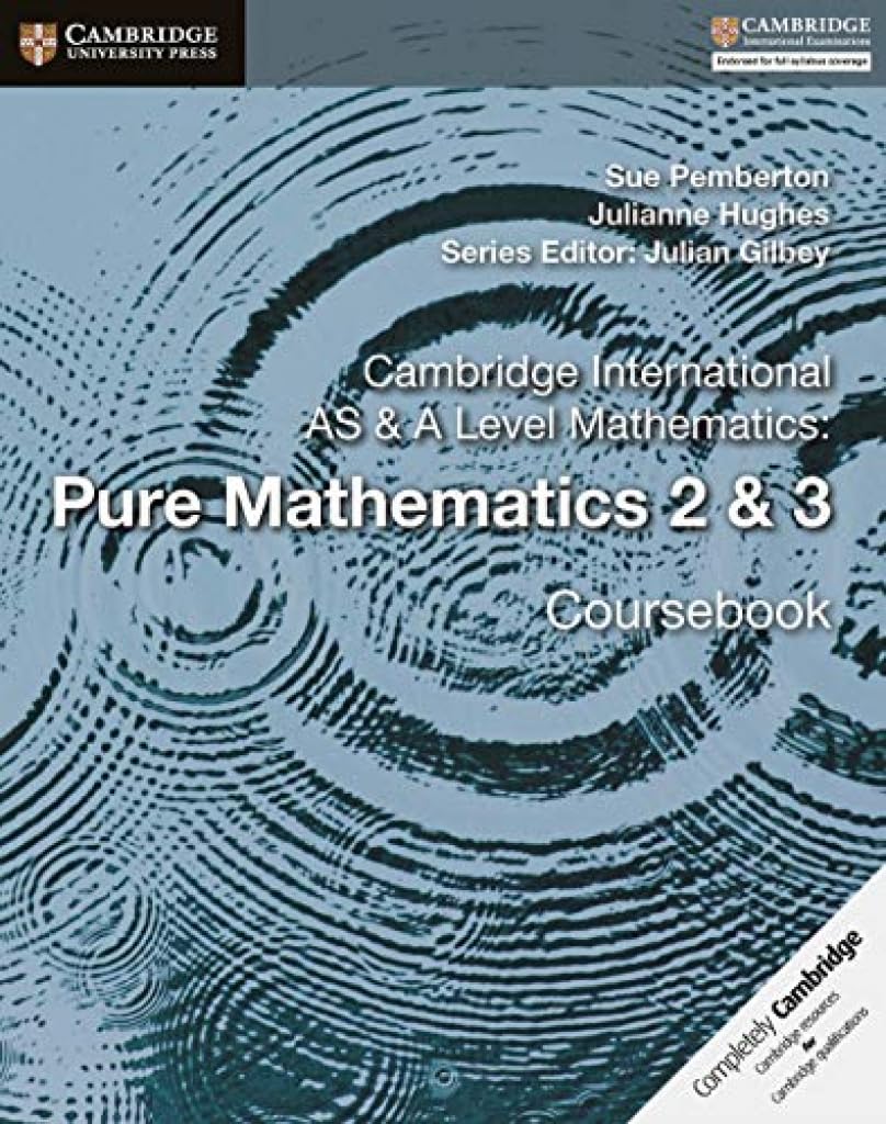 Cambridge International AS A Level Mathematics Pure Mathematics 2 3 Coursebook Cambridge University Press