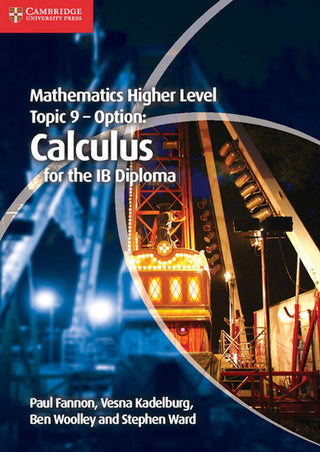 Mathematics HL for the IB Diploma Option Topic 9 Calculus Cambridge University Press