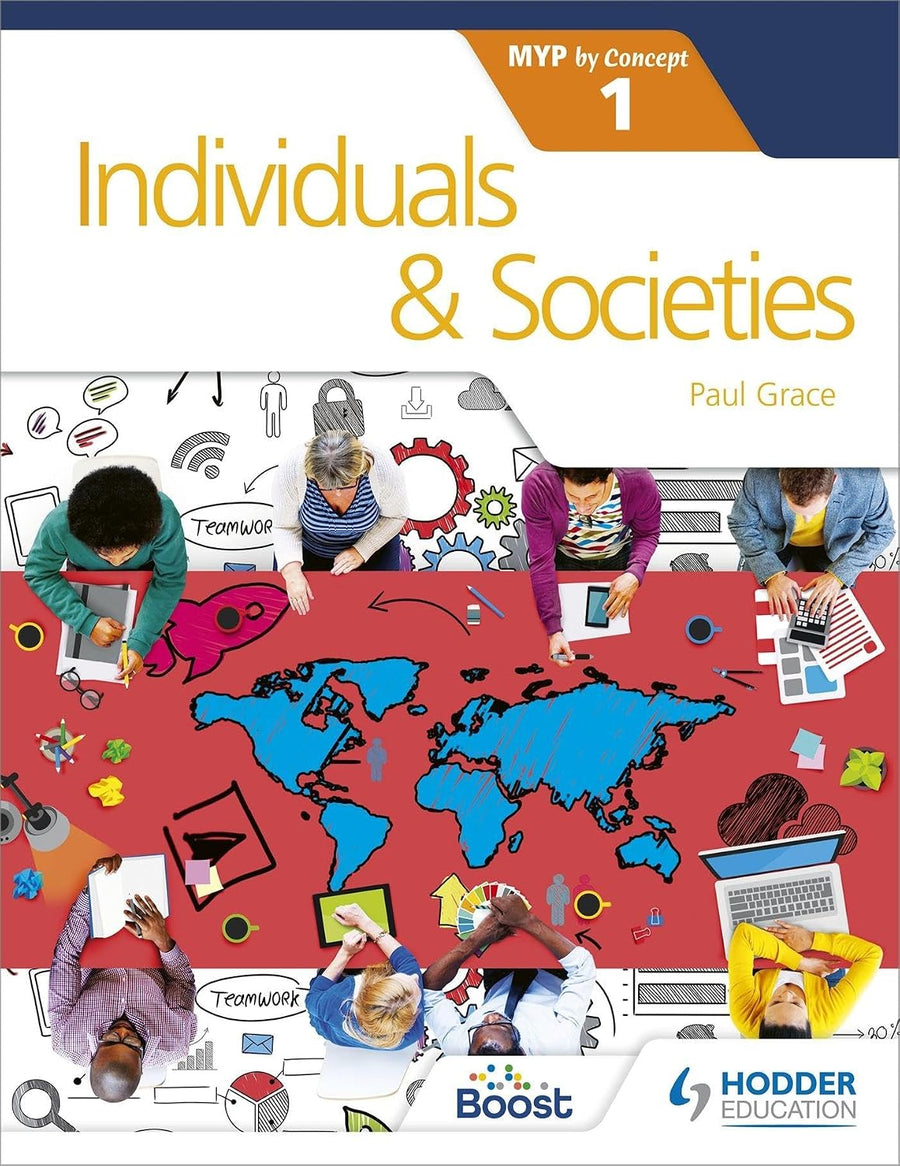 Individuals and Societies for the IB MYP 1 Hodder Education