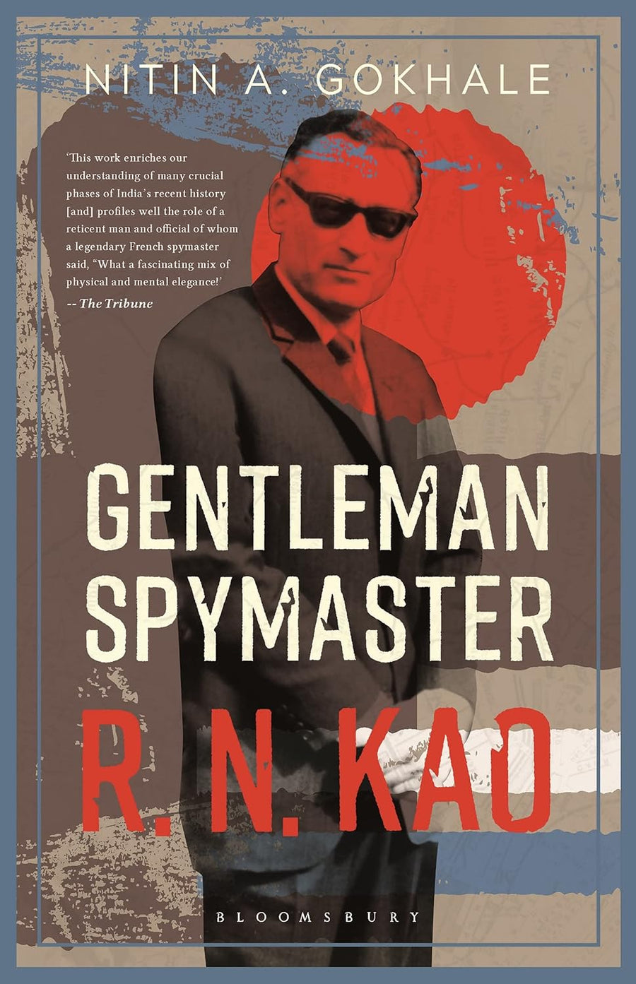 R.N. Kao Gentleman Spymaster by Nitin A. Gokhale - cover