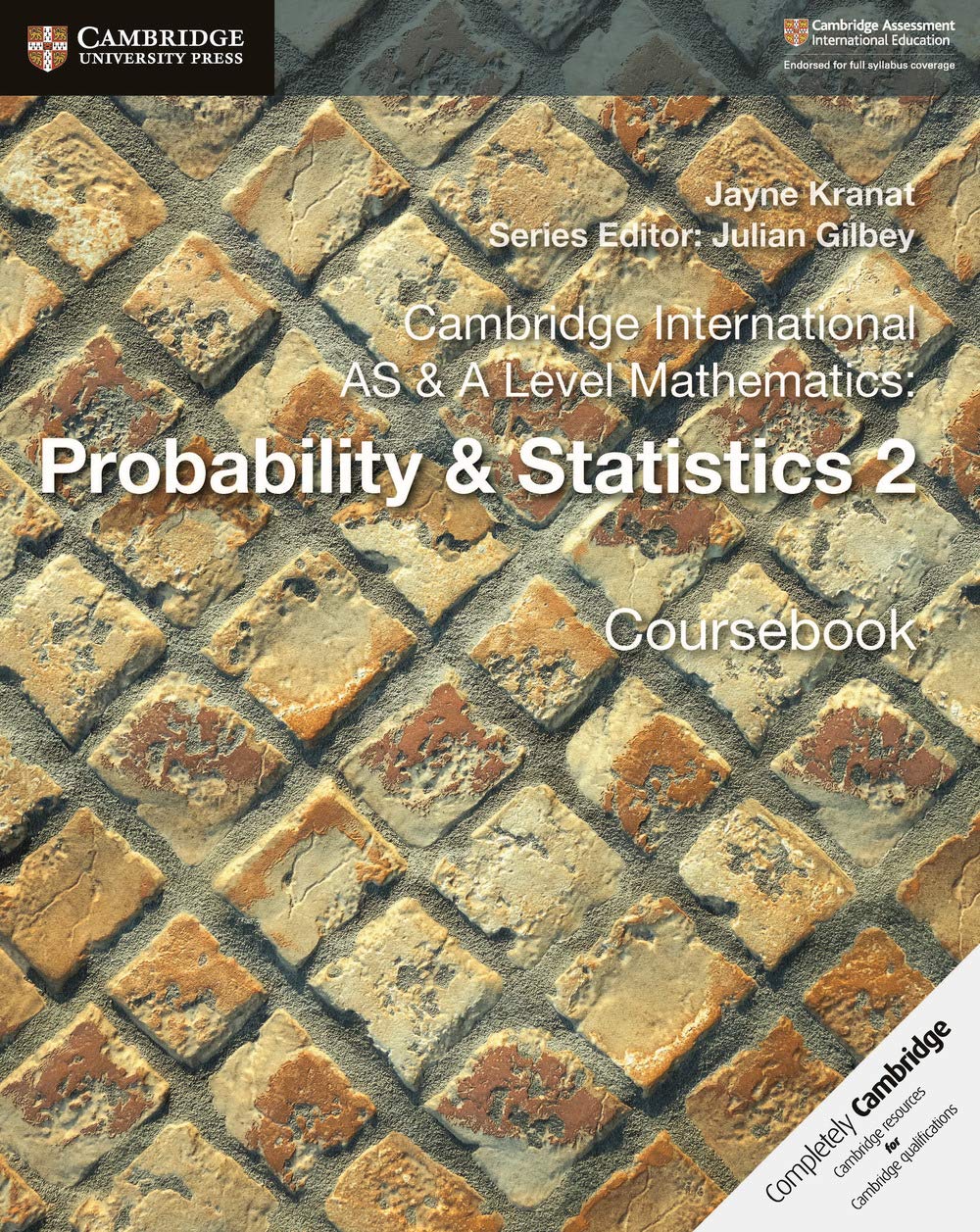 Cambridge International AS and A Level Mathematics Probability and Statistics 2 Coursebook Cambridge University Press