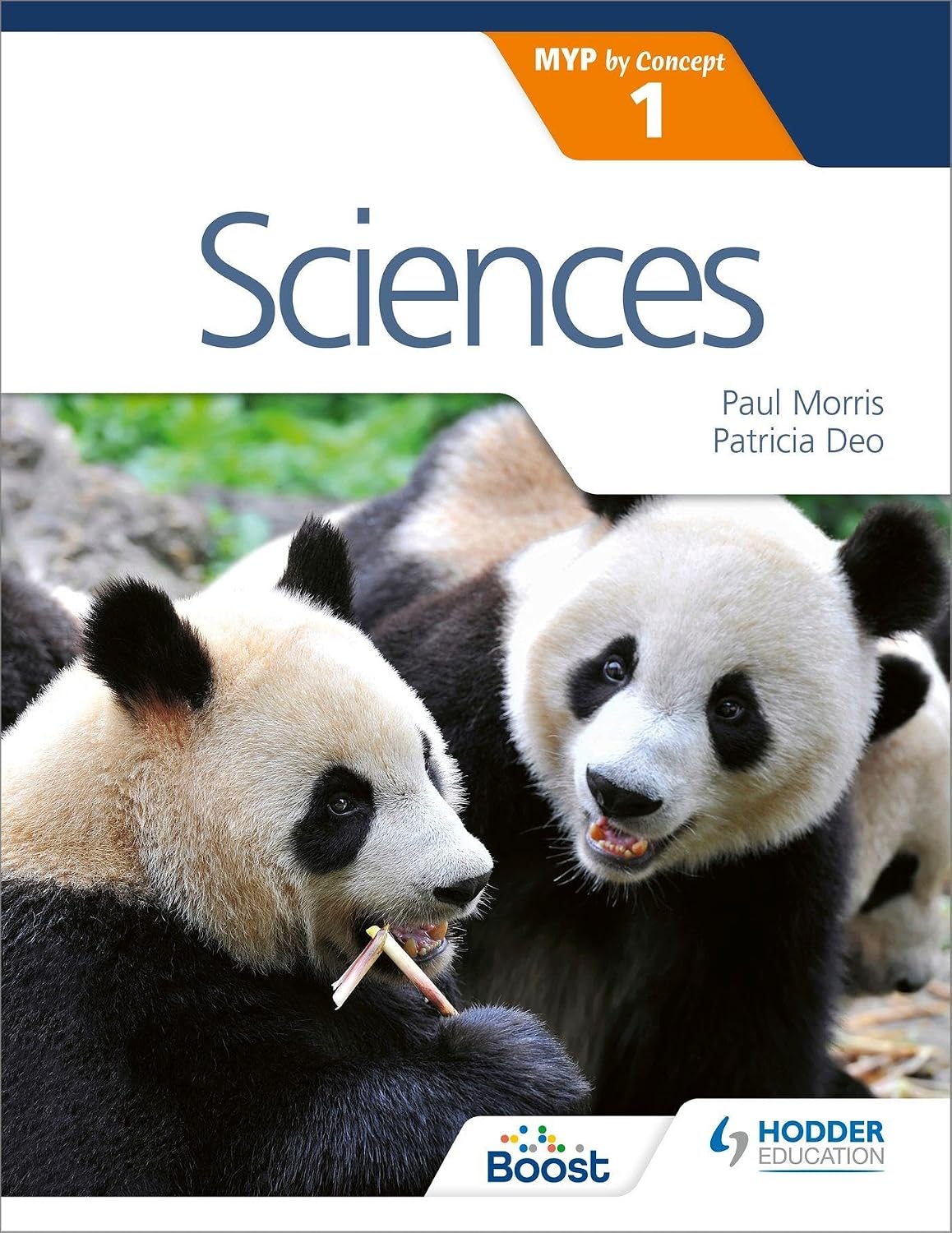Sciences for the IB MYP 1 by Paul Morris and Patricia Deo