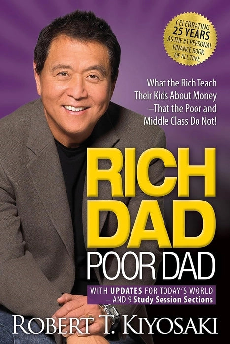 Rich Dad Poor Dad By Robert T. Kiyosaki: What the Rich Teach Their Kids about Money That the Poor and Middle Class Do Not! by Robert T. Kiyosaki, Sharon L. Lechter India