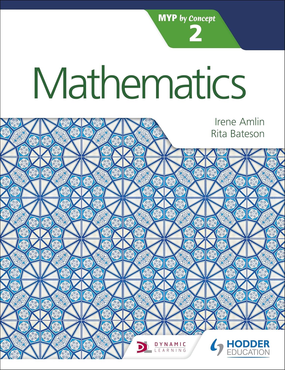 Mathematics for the IB MYP 2 By Concept Rita Bateson Hodder Education