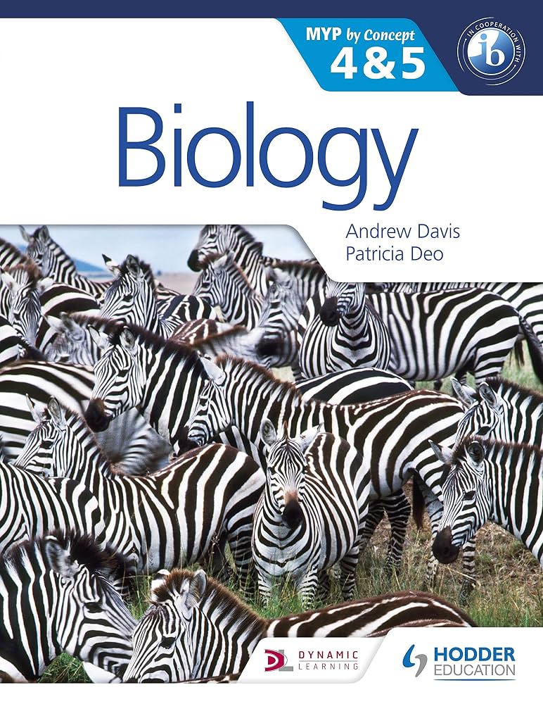 Biology for the IB MYP 4 and 5 By Concept Andrew Davis Patricia Deo Hodder Education