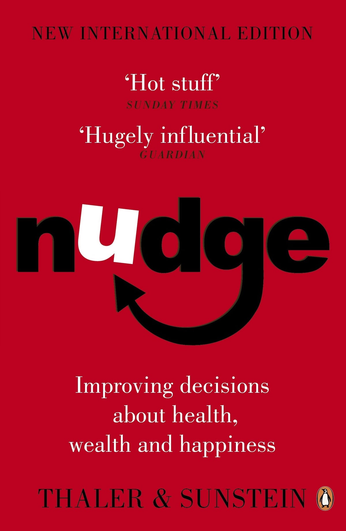 Nudge: Improving Decisions about Health, Wealth and Happiness by Richard H. Thaler, Cass R. Sunstein India