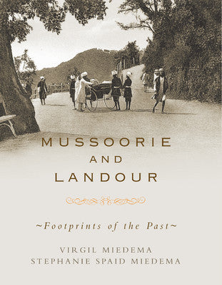 Mussoorie and Landour by Virgil Miedema