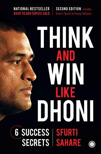 Think and Win Like Dhoni by Sfurti Sahare