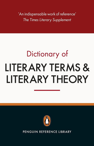 The Penguin Dictionary of Literary Terms and Literary Theory J.A. Cuddon