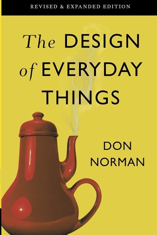 The Design of Everyday Things Don Norman Basic Books