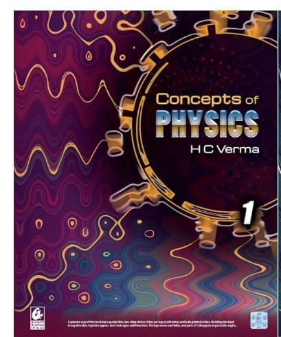 Concepts of Physics Volume 1 H.C. Verma Bharti Bhawan