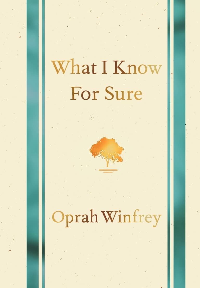 What I Know for Sure Oprah Winfrey