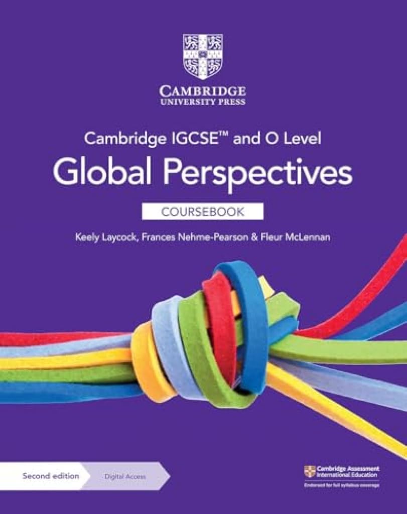 Cambridge IGCSE and O Level Global Perspectives 2nd Edition Cambridge University Press