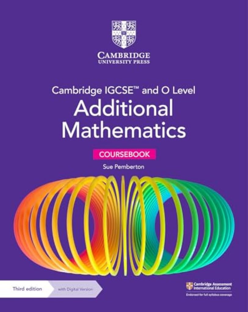 Cambridge IGCSE and O Level Additional Mathematics Coursebook Third Edition Cambridge University Press