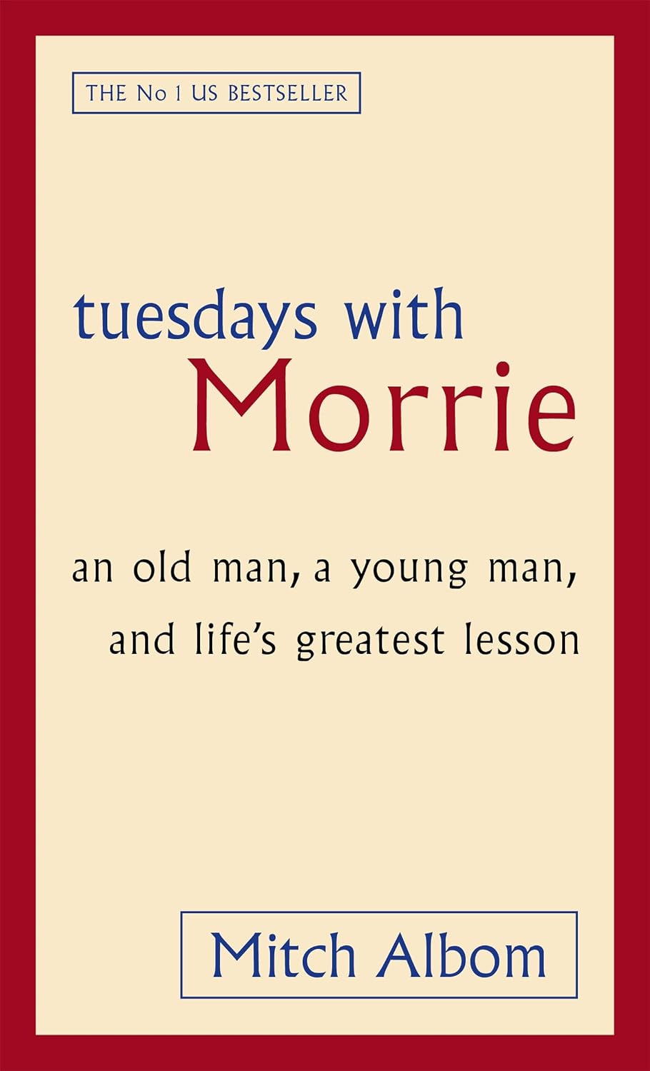 Tuesdays with Morrie Mitch Albom