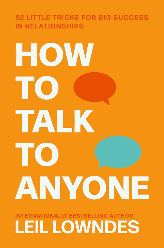 How to Talk to Anyone 92 Little Tricks Leil Lowndes HarperCollins