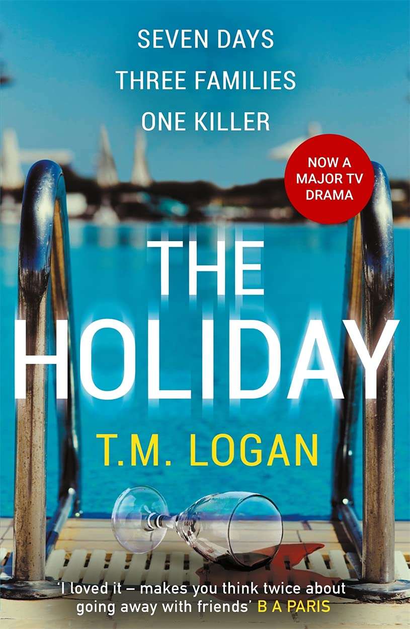 The Holiday T.M. Logan Bonnier Zaffre