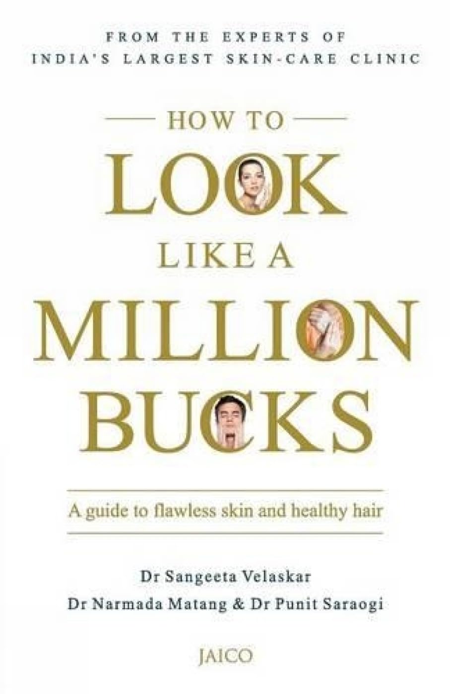 How to Look Like a Million Bucks by Dr Sangeeta Velaskar | Used Beauty Book India