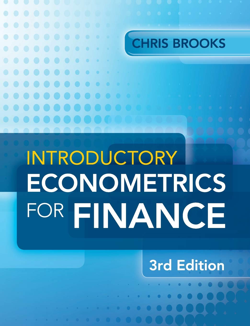 Introductory Econometrics for Finance 3rd Edition Chris Brooks Cambridge University Press