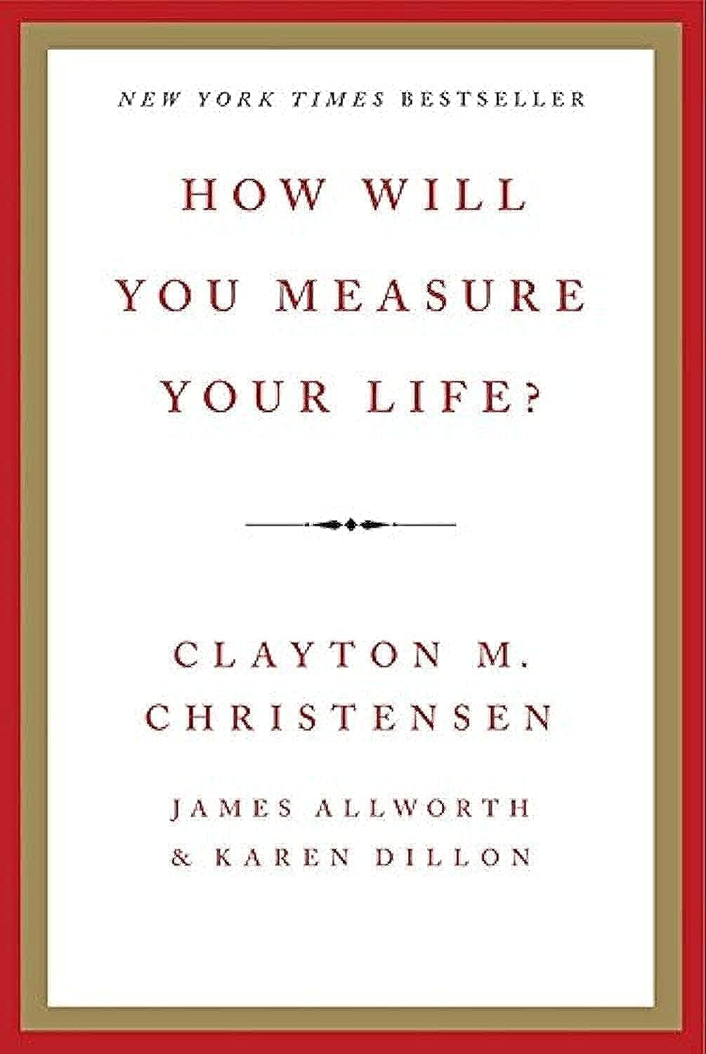How Will You Measure Your Life? by Clayton Christensen — cover