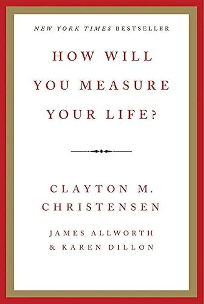 How Will You Measure Your Life? by Clayton Christensen — cover