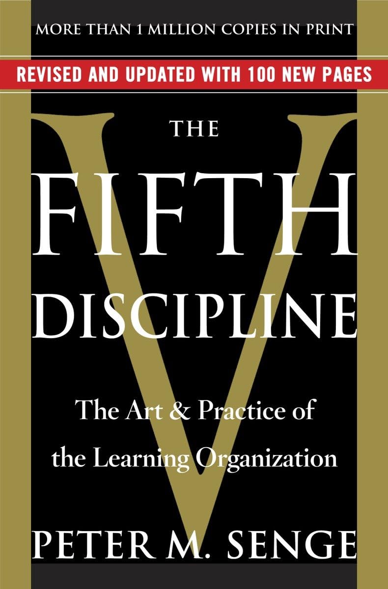 The Fifth Discipline by Peter M. Senge