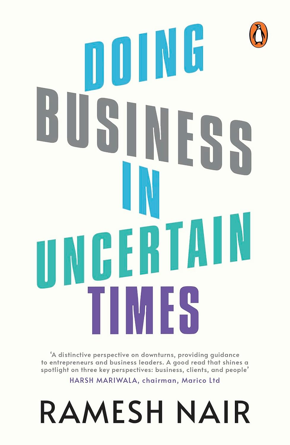 Doing Business in Uncertain Times by Ramesh Nair