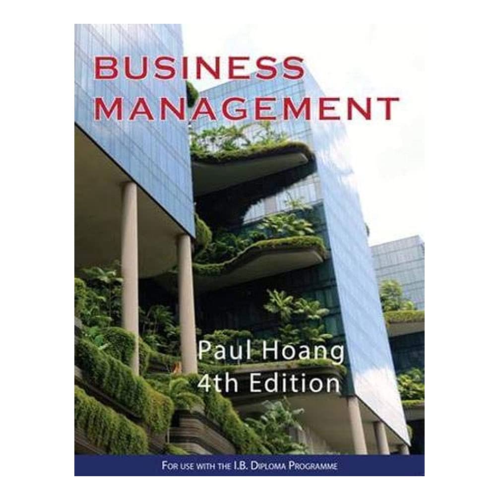 Business Management 4th Edition by Paul Hoang IBID Press