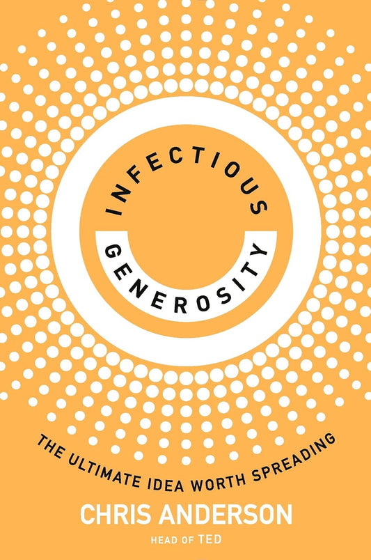 Infectious Generosity Chris Anderson Penguin