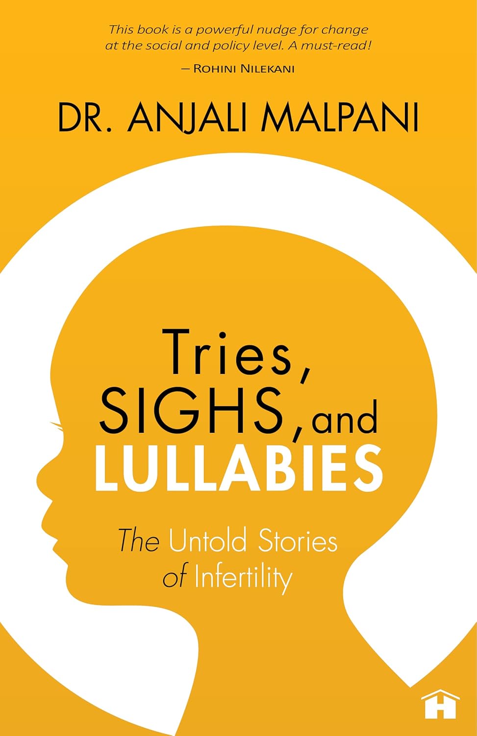 Tries Sighs and Lullabies by Dr Anjali Malpani — cover