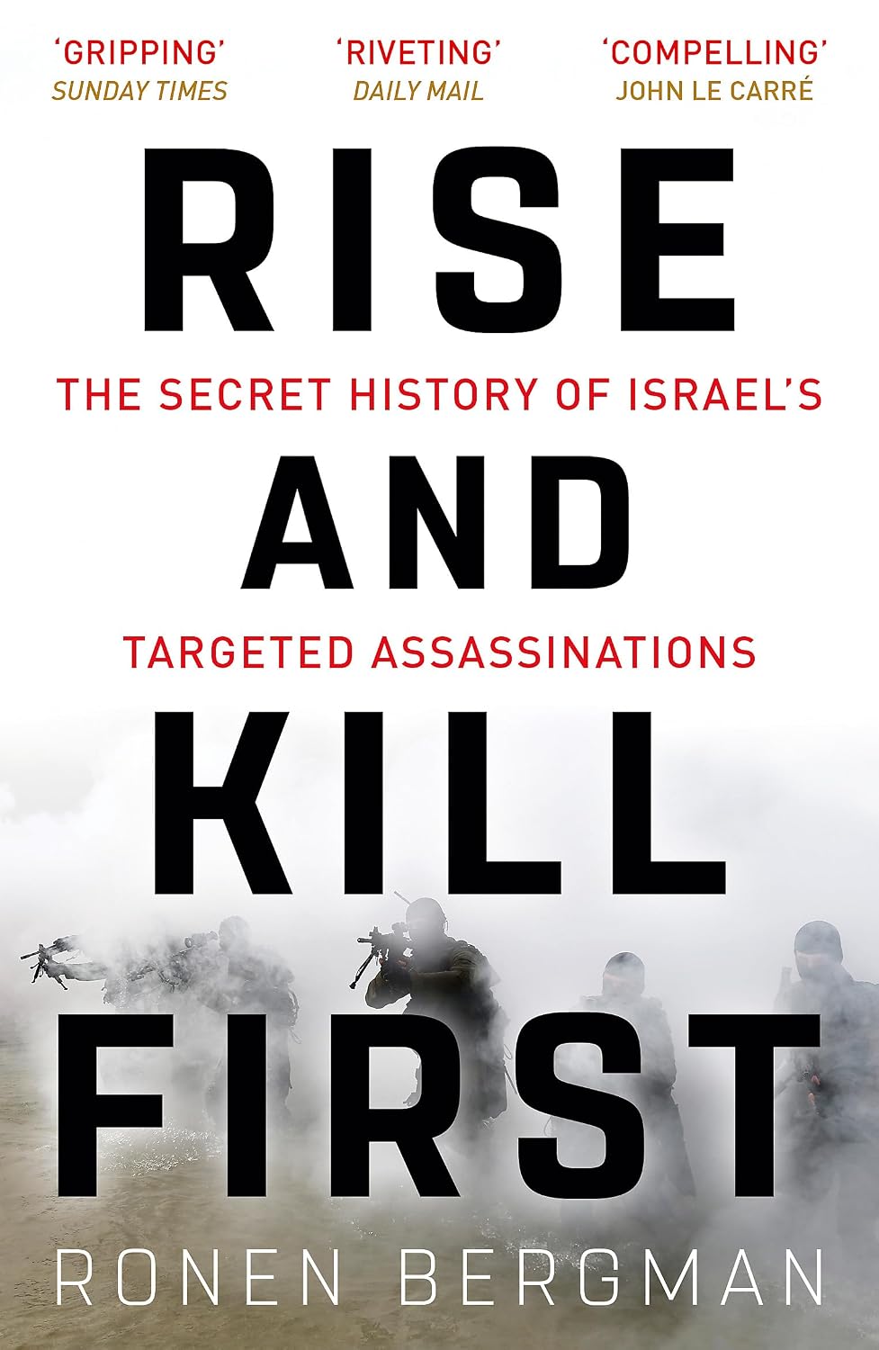 Rise and Kill First Ronen Bergman
