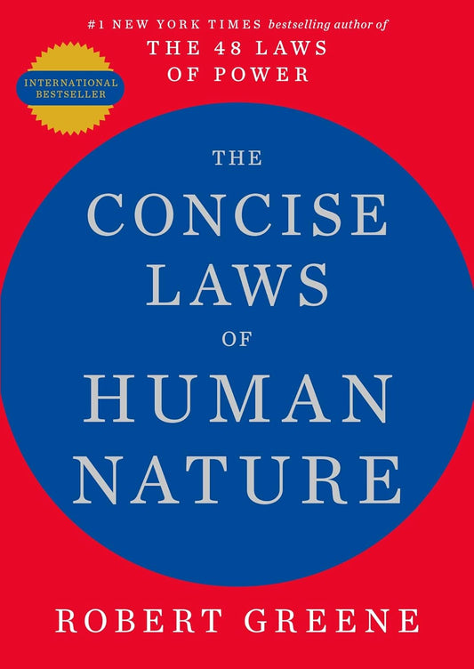 The Concise Laws of Human Nature Robert Greene Profile Books