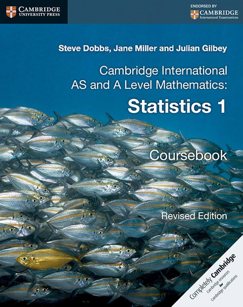 Cambridge International AS and A Level Mathematics Statistics 1 Coursebook Cambridge University Press