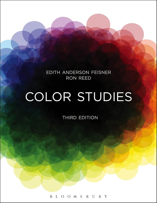 Color Studies 3rd Edition Edith Anderson Feisner Ron Reed Bloomsbury