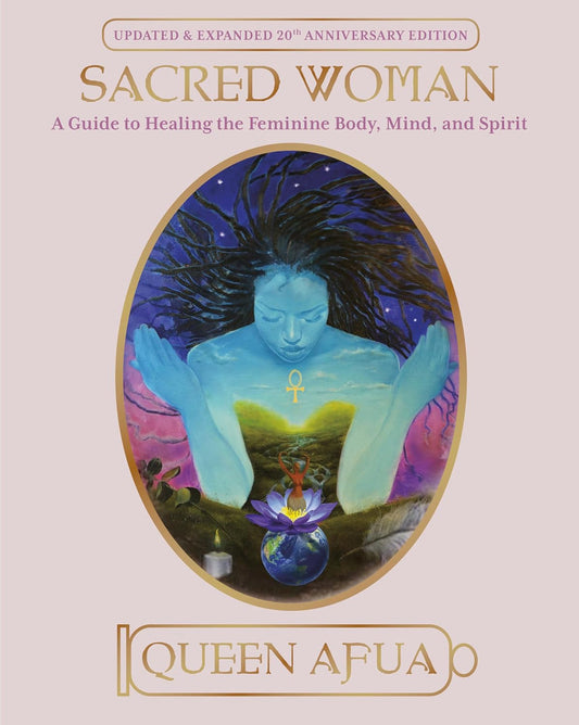 Sacred Woman Queen Afua One World