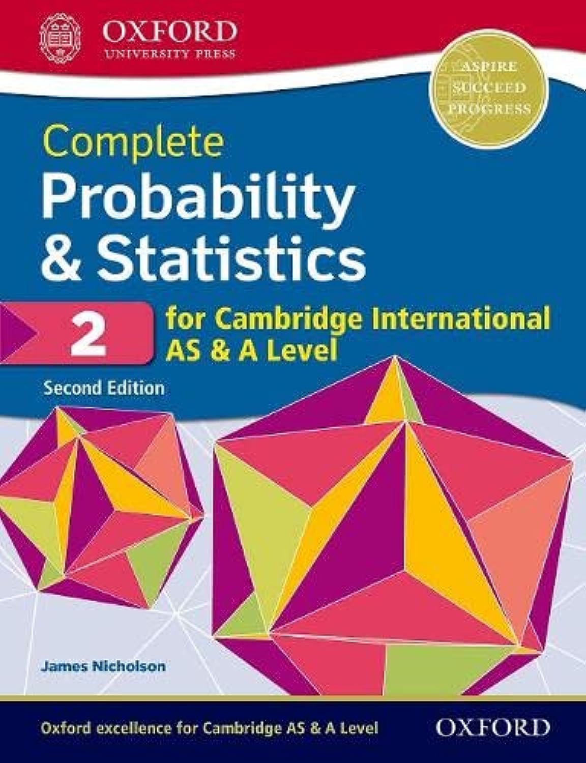 Complete Probability and Statistics 2 for Cambridge International AS and A Level 2nd Edition Oxford University Press