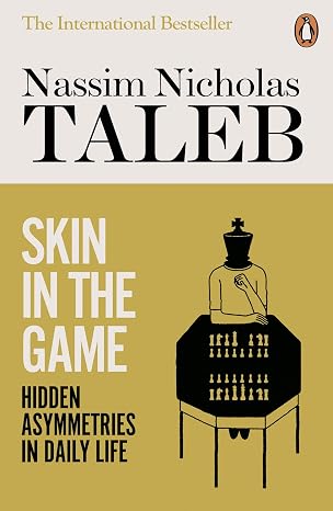 Skin in the Game: Hidden Asymmetries in Daily Life by Nassim Nicholas Taleb India