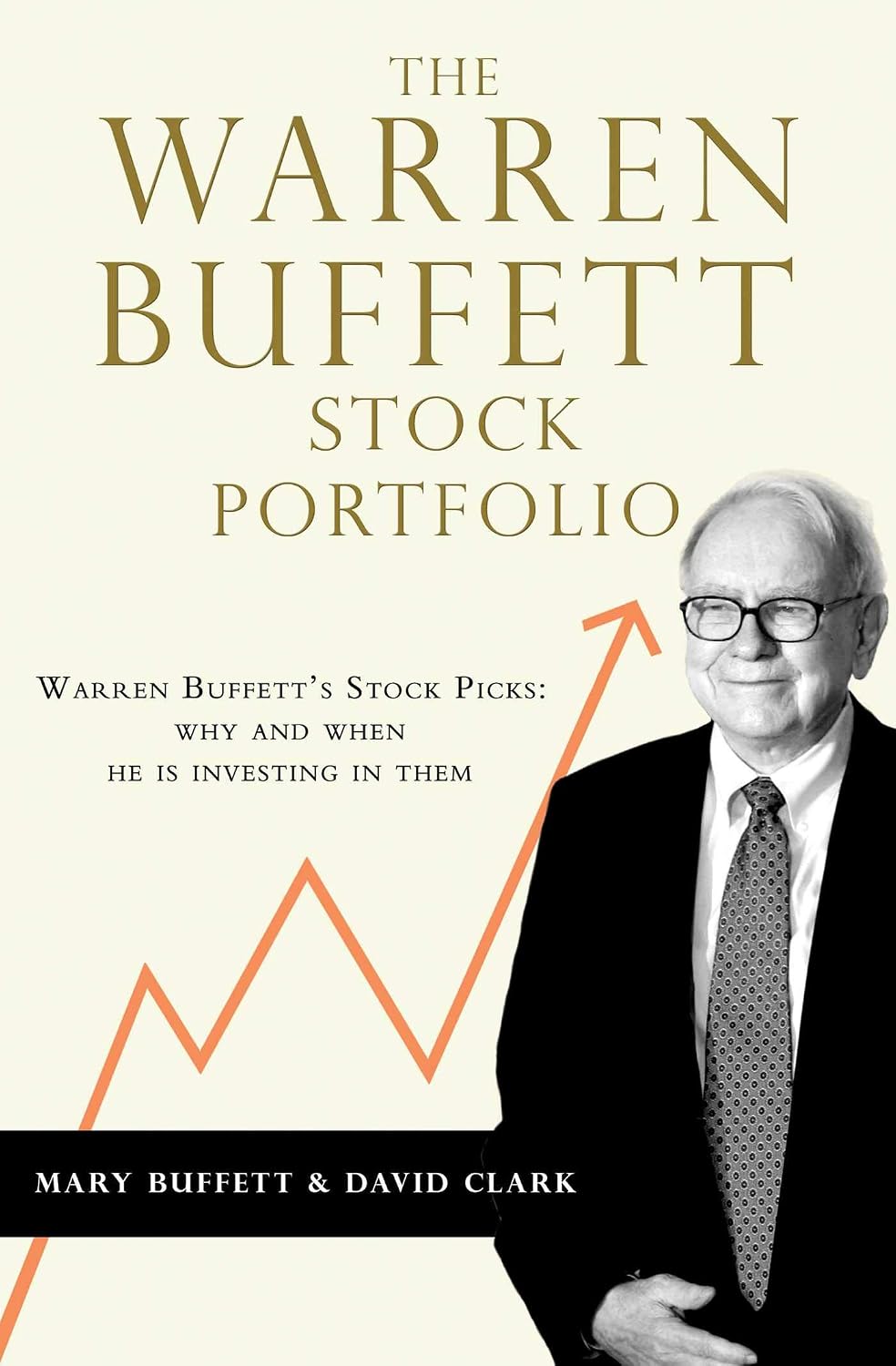 The Warren Buffett Stock Portfolio Mary Buffett David Clark