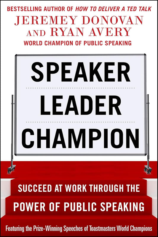 Speaker, Leader, Champion by Jeremey Donovan and Ryan Avery