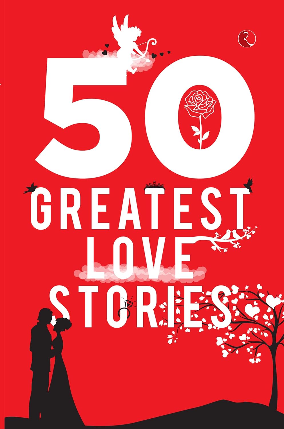 50 Greatest Love Stories by Terry O'Brien Rupa Publications front cover
