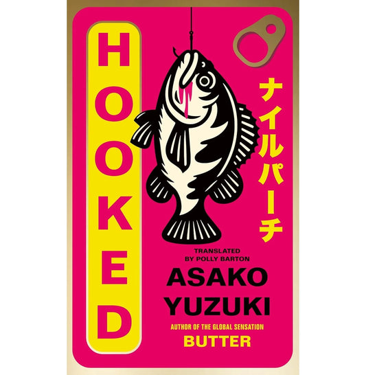 Hooked By Asako Yuzuki