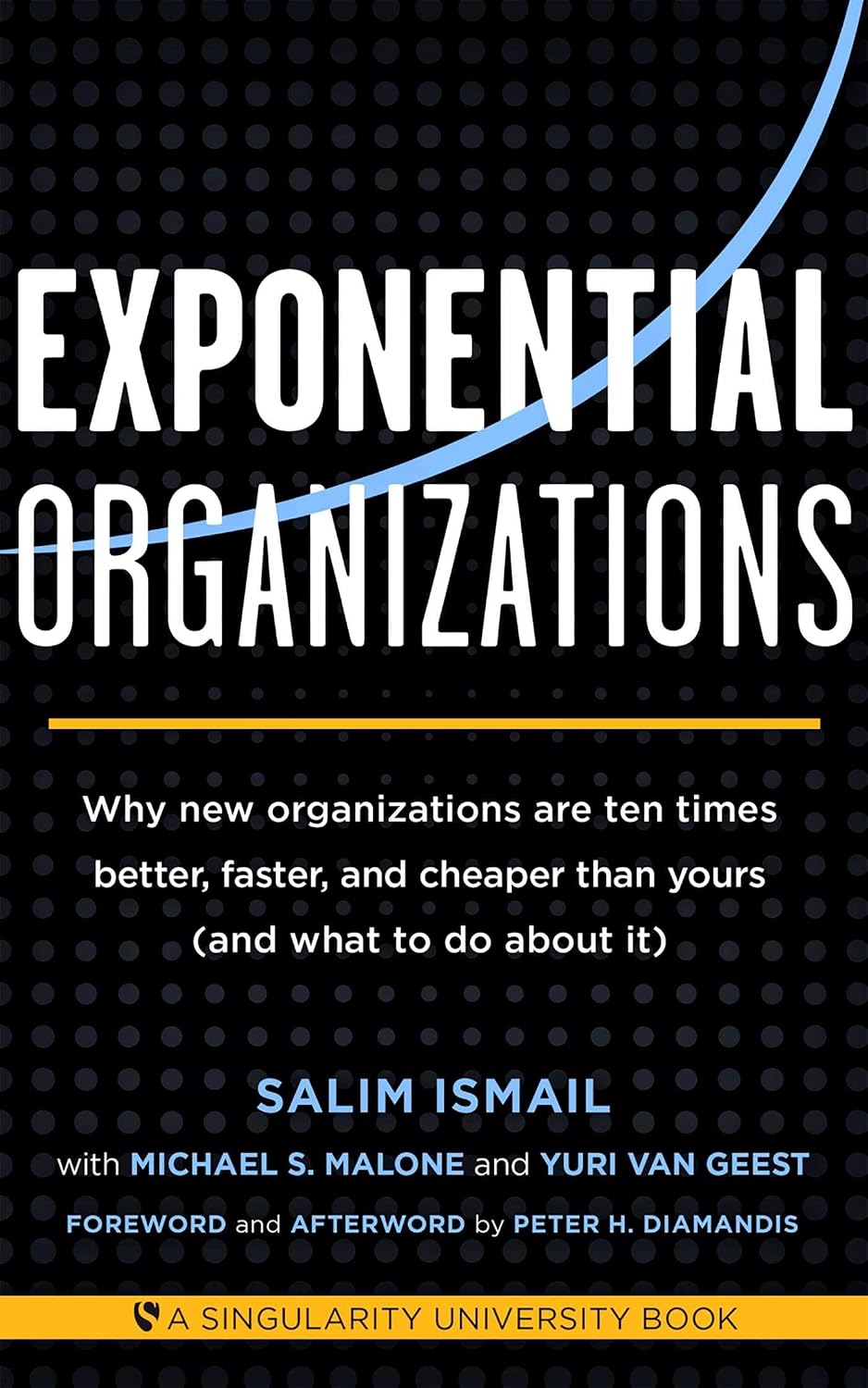 Exponential Organizations by Salim Ismail