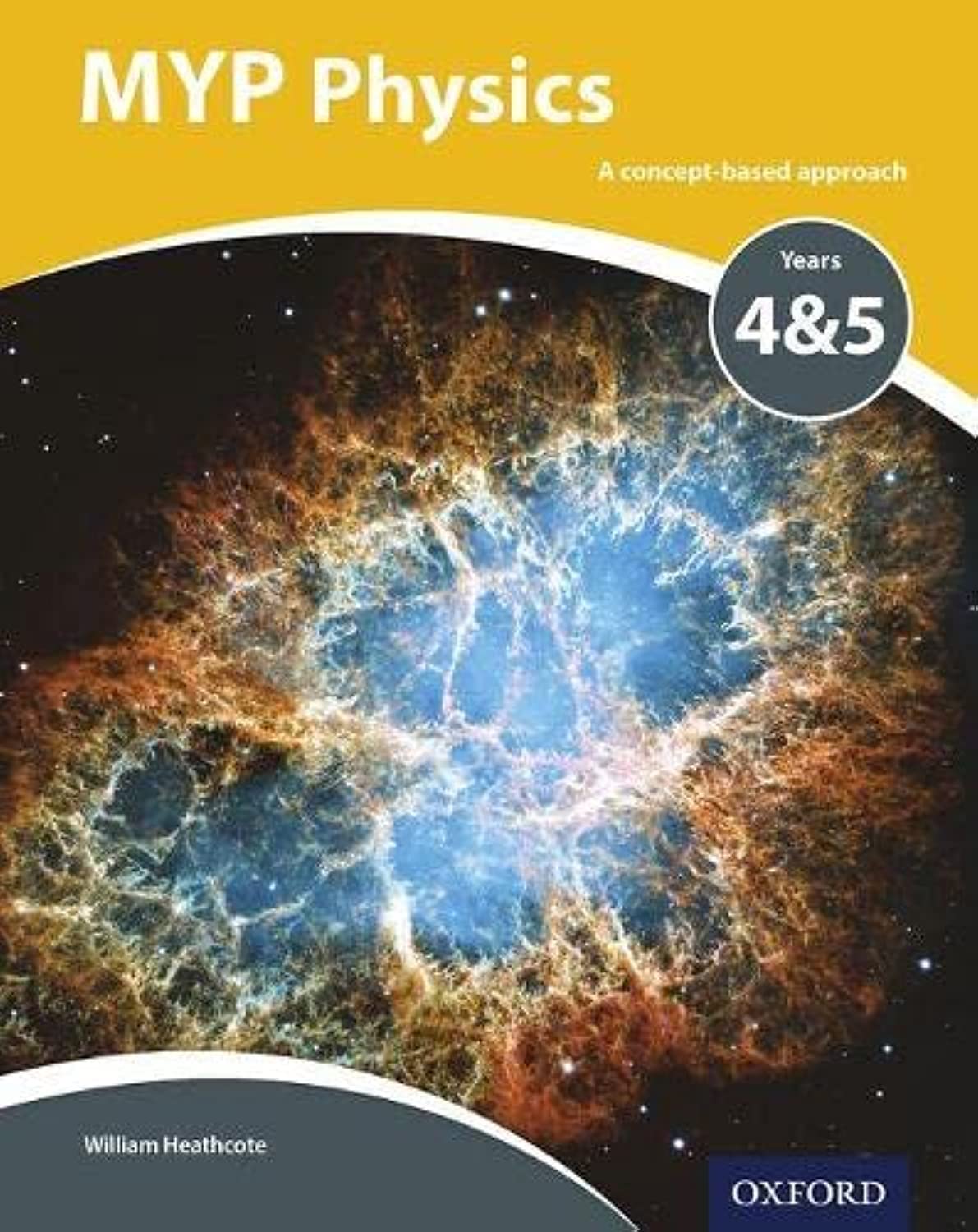 MYP Physics: A Concept Based Approach by William Heathcote