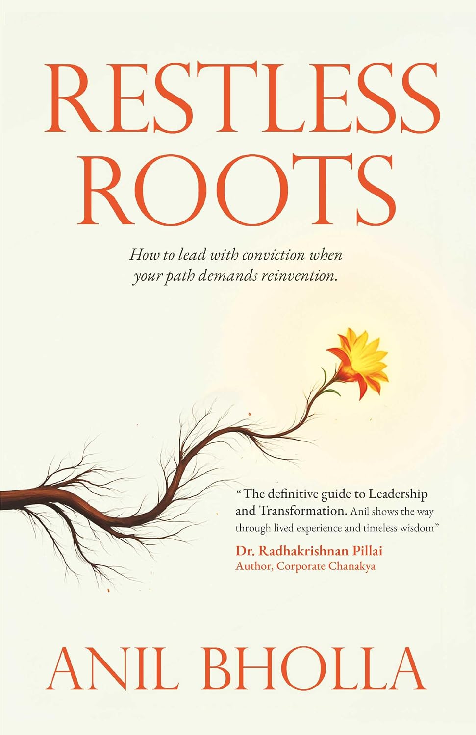 Restless Roots Anil Bholla StoryMirror