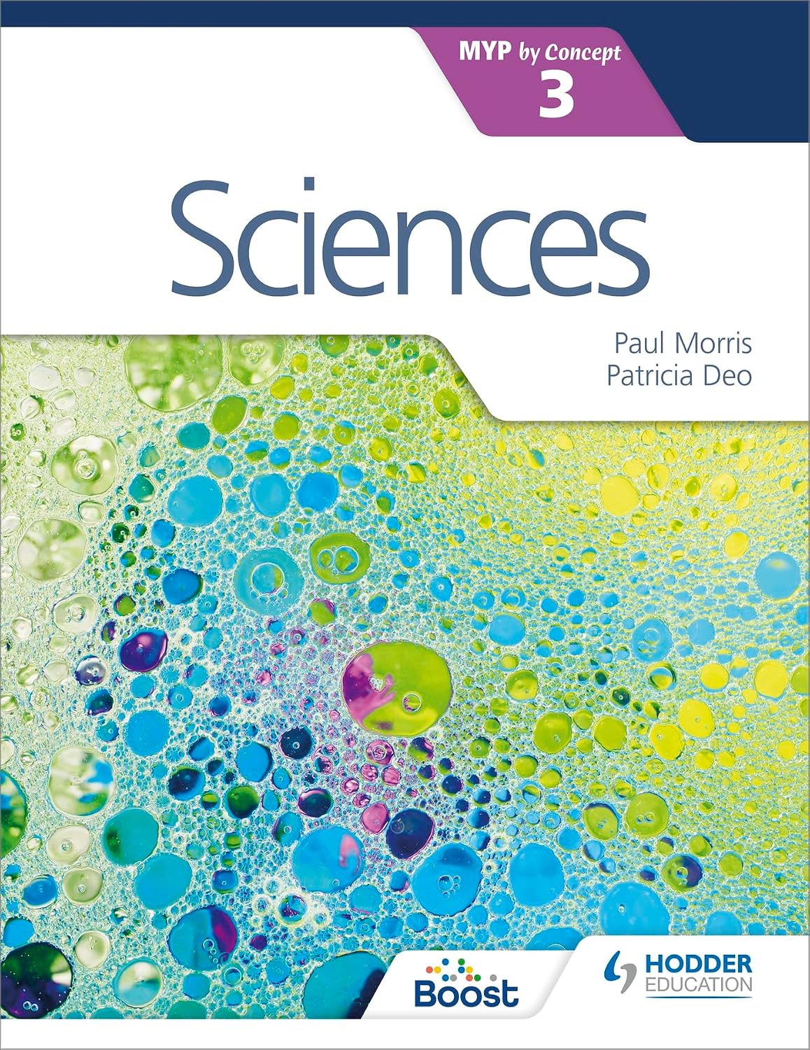 Sciences for the IB MYP 3 By Concept Patricia Deo Paul Morris Hodder Education