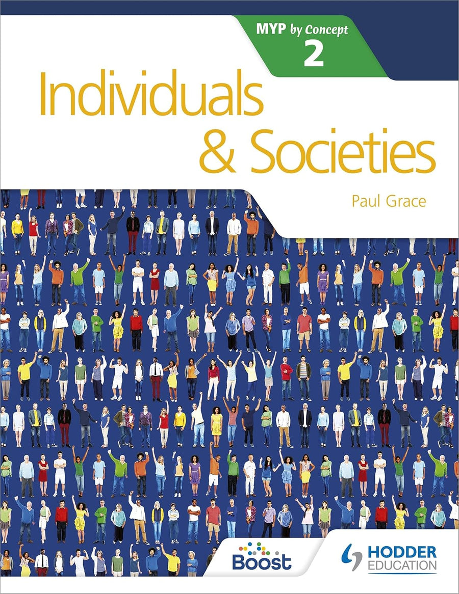 Individuals and Societies for the IB MYP 2 by Paul Grace