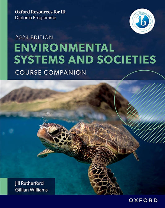 Oxford Resources for IB DP Environmental Systems and Societies Course Companion